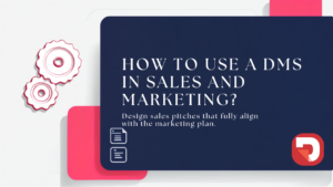 dms in sales and marketing